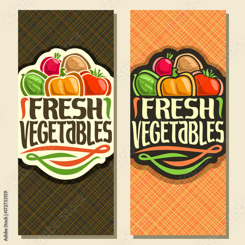 Vector vertical banners for Fresh Vegetables: handwritten original font for title text fresh vegetables, sign with pile of organic vegetables on geometric background, veggies mix for vegan nutrition.