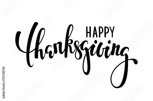 happy thanksgiving. Hand drawn calligraphy and brush pen lettering. design for holiday greeting card and invitation of seasonal american and canadian autumn holiday.