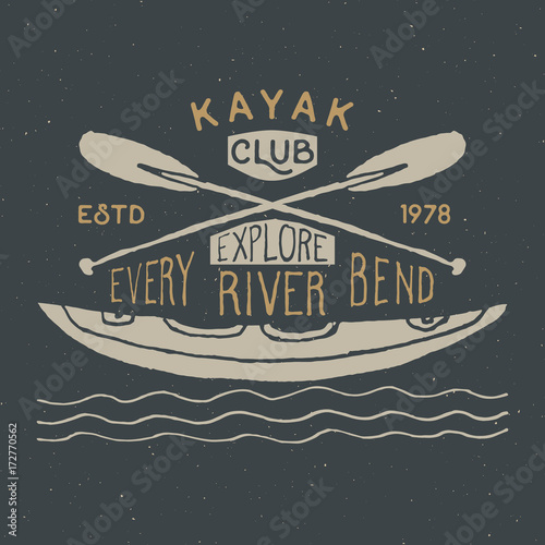 Kayak and canoe vintage label, Hand drawn sketch, grunge textured retro badge, typography design t-shirt print, vector illustration