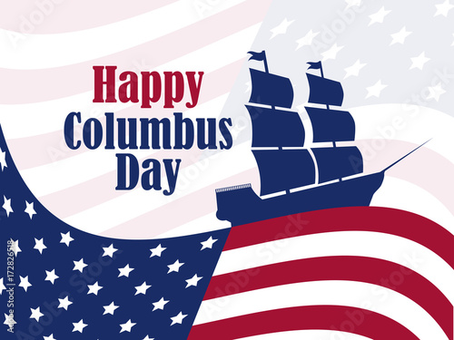 Columbus Day, the discoverer of America, usa flag and ship, holiday banner. Sailing ship with masts. Vector illustration