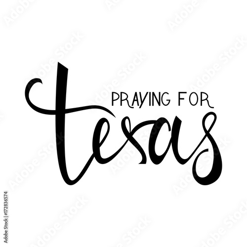 praying for Texas text isolated on white background. praying for America