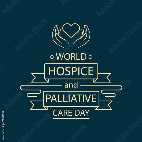 World Hospice and Palliative Care Day.