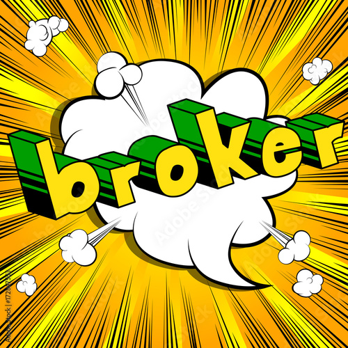 Broker - Comic book style word on abstract background.