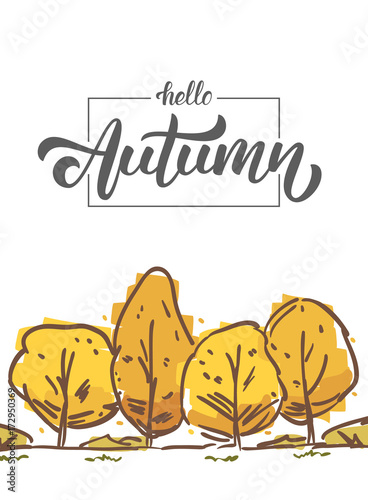 Vector illustration: Hand drawn poster with sketch trees and handwritten lettering of Hello Autumn