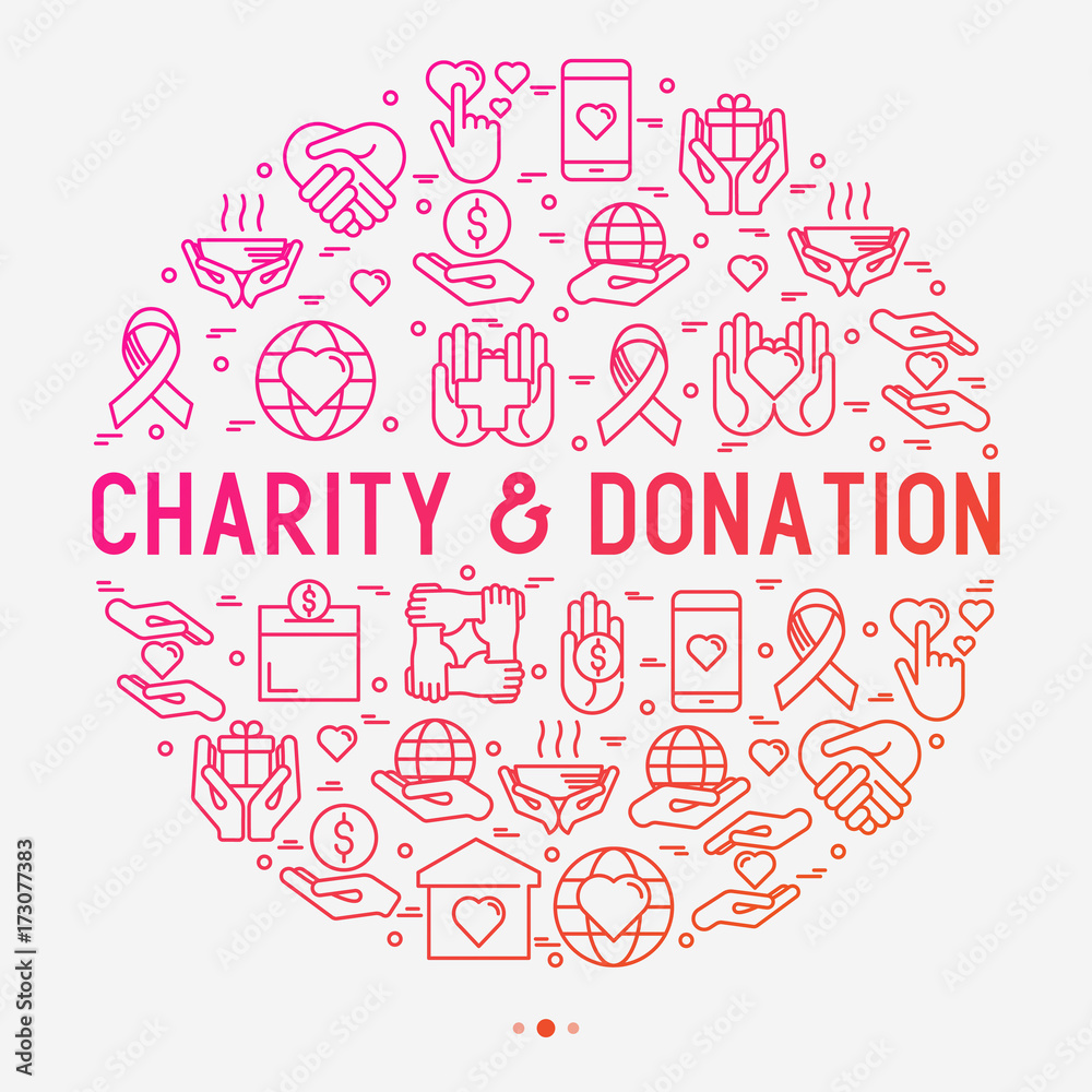 Charity and donation concept in circle with thin line icons related to nonprofit organizations, fundraising, crowdfunding and charity project. Vector illustration for banner, print media.