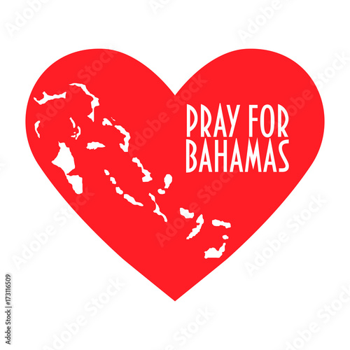 Vector Illustration:  Heart, map and text: Pray for Bahamas. Support, donate, relief or help icon for volunteering work during Hurricane, floods and landfalls.