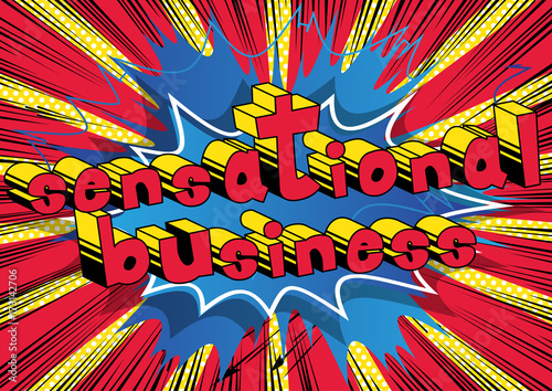 Sensational Business - Comic book style word on abstract background.