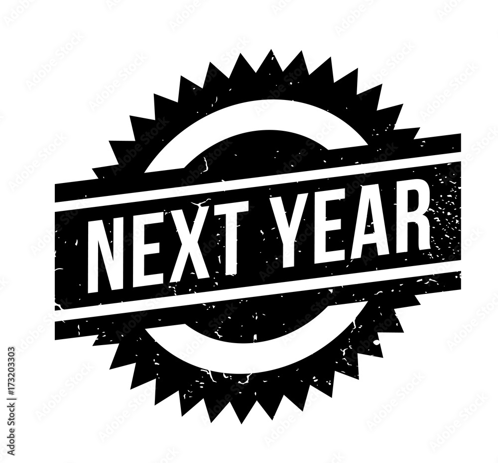 Next Year rubber stamp. Grunge design with dust scratches. Effects can be easily removed for a clean, crisp look. Color is easily changed. Next Year rubber stamp. Grunge design with dust scratches. Effects can be easily removed for a clean, crisp look. Color is easily changed.