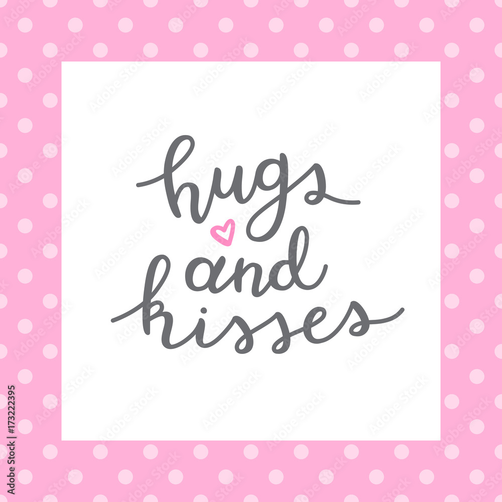 hugs and kisses lettering, vector handwritten text on polka dot pattern