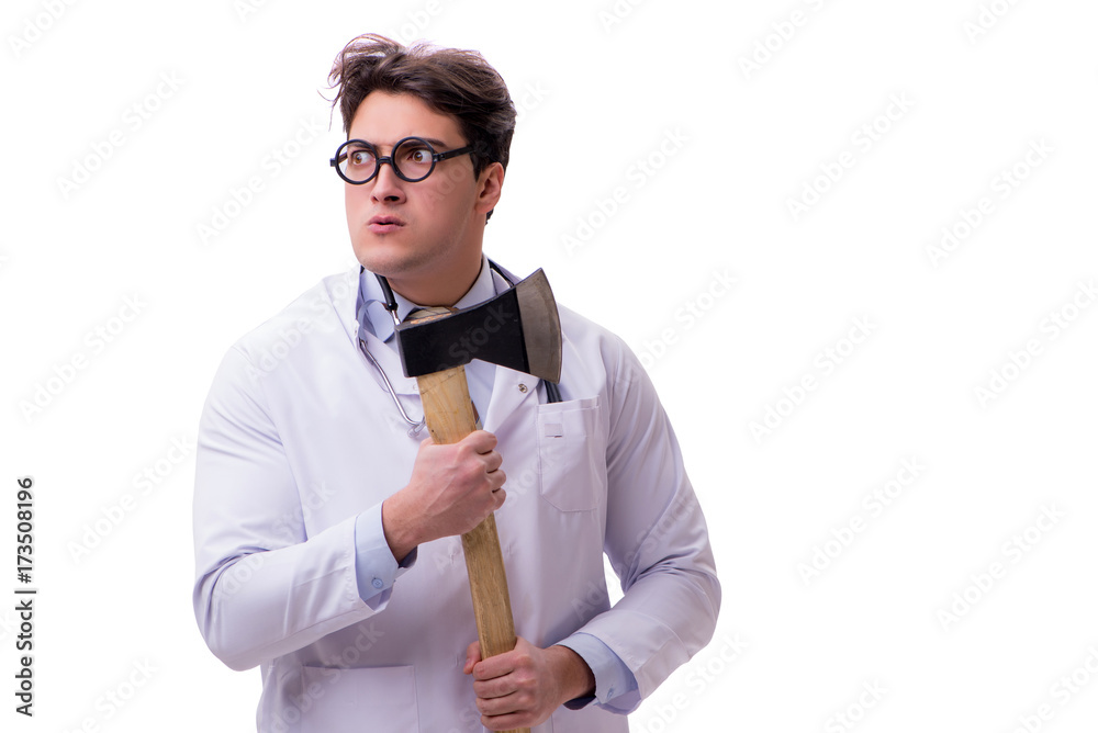 Funny doctor with axe isolated on white