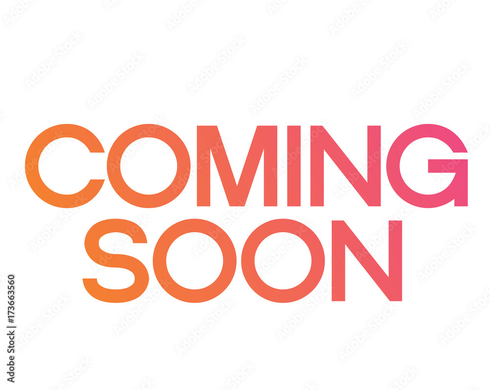 Gradient pink to orange serif font word COMING SOON Gradient pink to orange serif font word COMING SOON