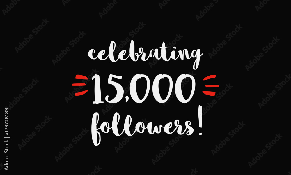 Celebrating 15,000 Followers (Vector Design Template For Social Media) Celebrating 15,000 Followers (Vector Design Template For Social Media)