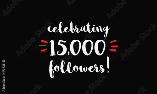 Celebrating 15,000 Followers (Vector Design Template For Social Media)