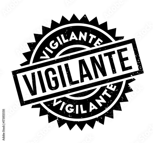 Vigilante rubber stamp. Grunge design with dust scratches. Effects can be easily removed for a clean, crisp look. Color is easily changed.