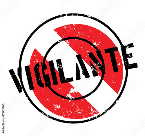 Vigilante rubber stamp. Grunge design with dust scratches. Effects can be easily removed for a clean, crisp look. Color is easily changed.