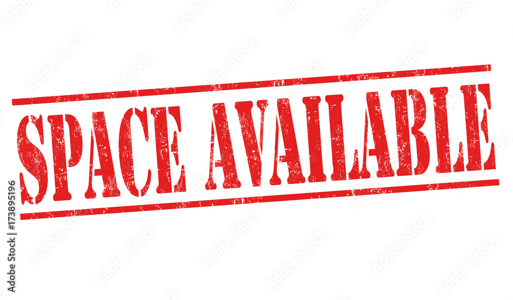Space available sign or stamp Space available sign or stamp
