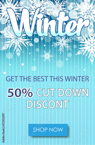 Winter sale text banners for December shopping promo or 50 shop discount. Design 
decoration with snowflakes, frosty patterns in bright style