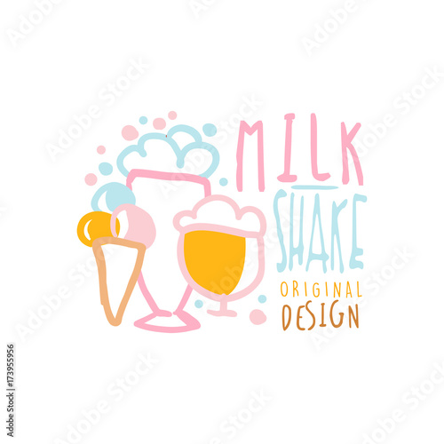 Milk shake logo original design  element for restaurant  bar  cafe  menu  sweet shop  colorful hand drawn vector illustration