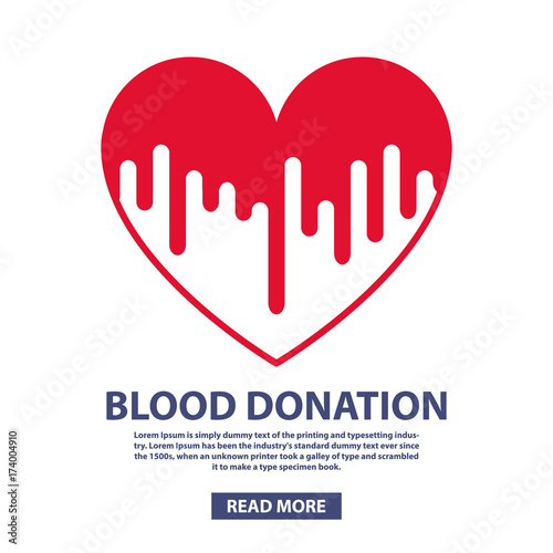 Donate blood and help save lives. Supply of blood components. Transfusions of blood. A medical concept design with heart. An element for the websites and mobile applications clinics and hospitals.