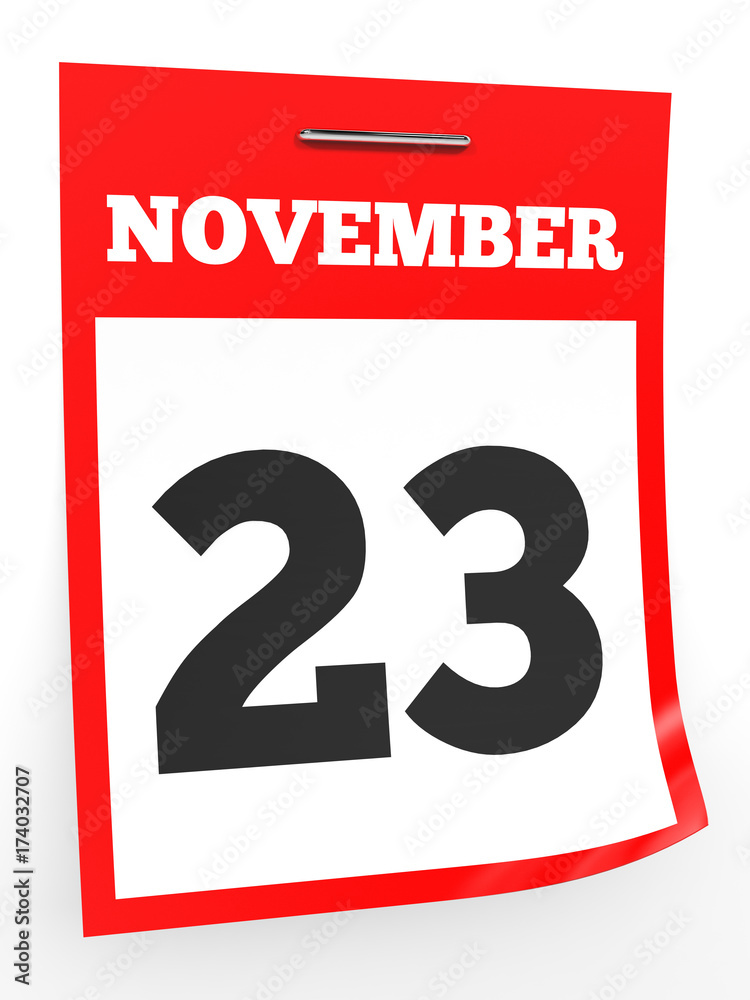 November 23. Calendar on white background. November 23. Calendar on white background.