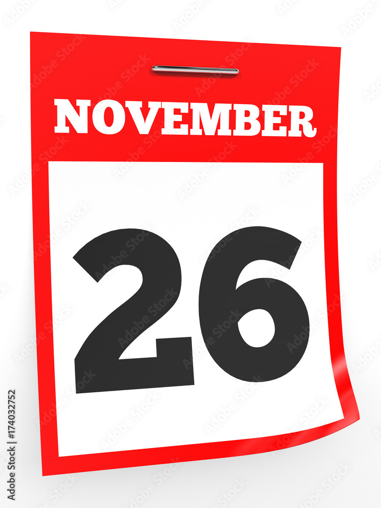 November 26. Calendar on white background. November 26. Calendar on white background.