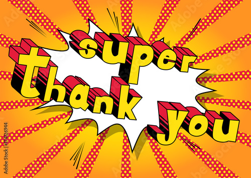 Super Thank You - Comic book style word on abstract background.