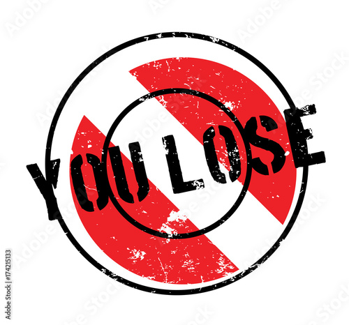You Lose rubber stamp. Grunge design with dust scratches. Effects can be easily removed for a clean, crisp look. Color is easily changed.