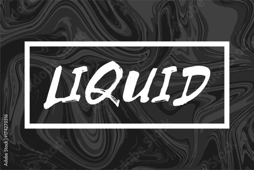 Abstract liquid background with text. Design trendy liquify cover. Black and white.