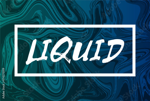 Abstract liquid background with text. Design trendy liquify cover. Green and blue  color