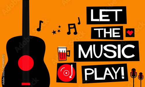 Let The Music Play! (Flat Style Vector Illustration Quote Poster Design) Event Invitation with Venue, Artist, Ticket and Time Details