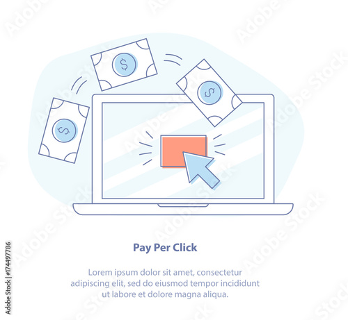 Pay Per Click, CPC Internet Advertising, Marketing model when the ad or banner is clicked. Isolated vector illustration with laptop, cursor on display and flying money. Flat line icon design.