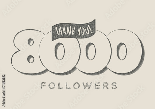 Thank you! 8000 Followers Scribble