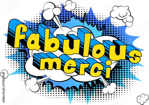 Fabulous Merci - Thank You in French - Comic book style word on abstract background.