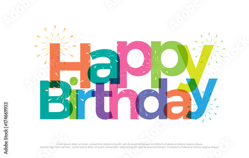 happy birthday colorful logo with fireworks. happy birthday typography design with fireworks Use as photo overlay, place to card, poster, prints, t shirt. Vector Illustration