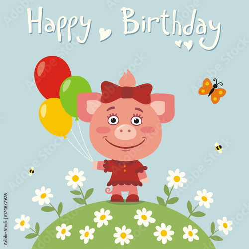 Happy birthday to you! Little girl pig with balloons. Birthday card with piggy girl on meadow with flowers in cartoon style.