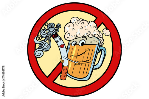 Beer and cigarette, sign ban