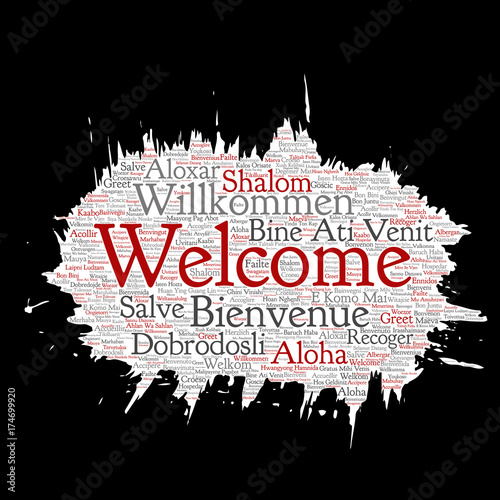 Vector conceptual abstract welcome or greeting international brush or paper word cloud in different languages or multilingual. Collage of world  foreign  worldwide travel  translate  vacation tourism