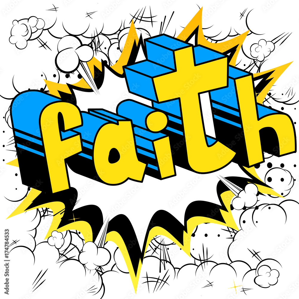 Faith - Comic book style word on abstract background.