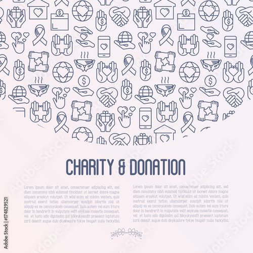 Charity and donation concept with thin line icons related to nonprofit organizations, fundraising, crowdfunding and charity project. Vector illustration for banner, print media.