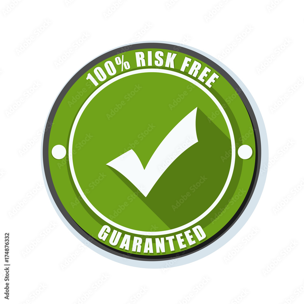 100 Risk Free Guaranteed 100 Risk Free Guaranteed