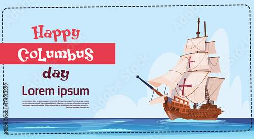 Happy Columbus Day Ship In Ocean On Holiday Poster Greeting Card Flat Vector Illustration