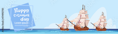 Happy Columbus Day Ship In Ocean On Holiday Poster Greeting Card Flat Vector Illustration