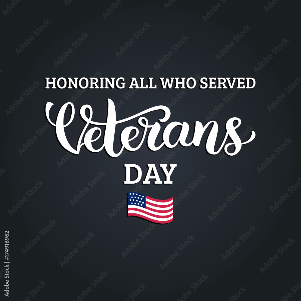 Happy Veterans Day lettering with USA flag vector illustration. November 11 holiday background. Celebration poster.