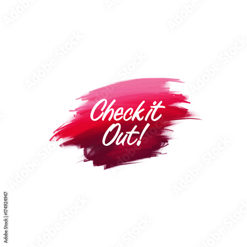 Hand-written lettering brush phrase Check it Out with watercolor background