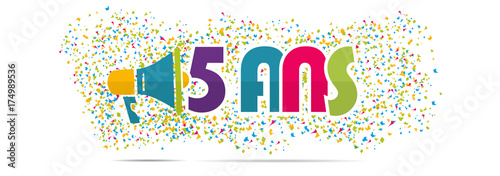 mégaphone mot : 5 ans anniversaire