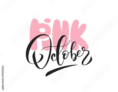 Pink october hand lettering. Breast Cancer Awareness Calligraphy Poster. Vector illustration