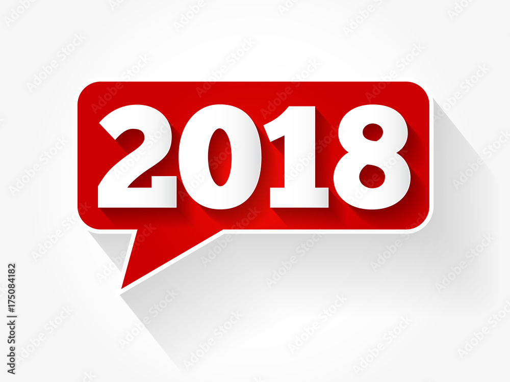 New Year 2018 message bubble, holiday concept background New Year 2018 message bubble, holiday concept background