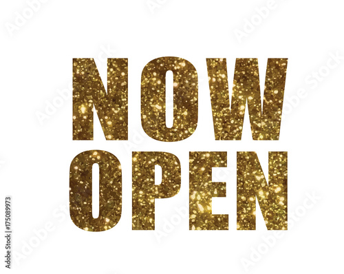 Gradient golden isolated serif bold font word NOW OPEN