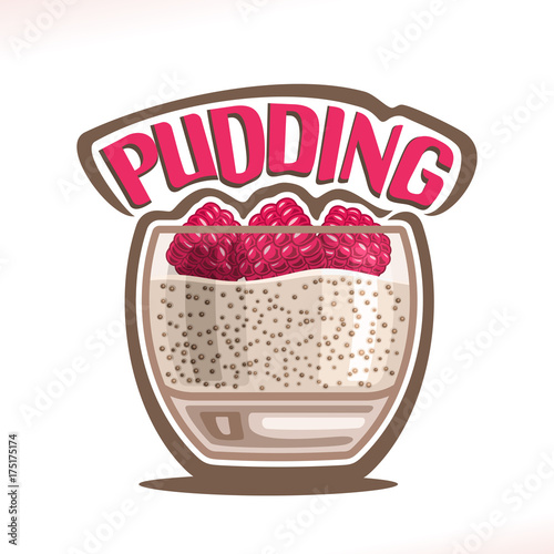 Vector logo for Pudding, transparent glass with milk mousse decorated fresh raspberries for cafe menu, original typography typeface for red word pudding, homemade oat healthy dessert with chia seeds.