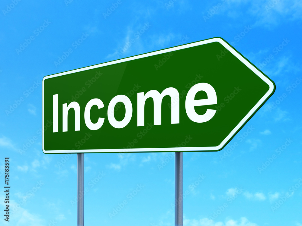 Business concept: Income on road sign background Business concept: Income on road sign background